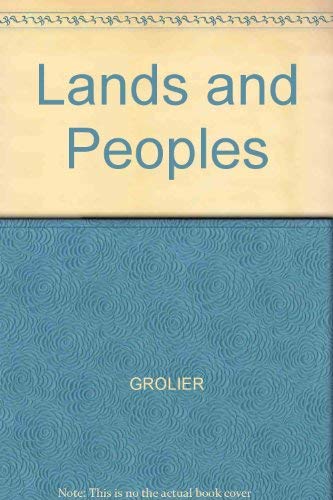 Lands and Peoples (9780717280186) by Grolier Grolier