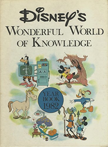 Beispielbild fr DISNEY'S WONDERFUL WORLD OF KNOWLEDGE YEARBOOK 1982 zum Verkauf von HPB Inc.