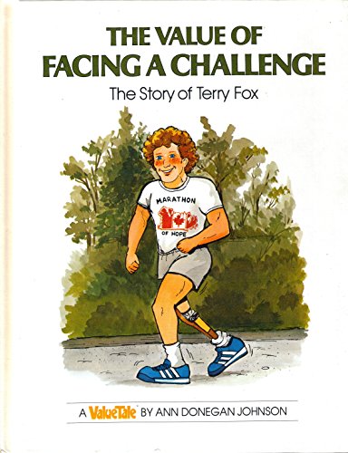 9780717281343: Value of Facing a Challenge: The Story of Terry Fox (Valuetales.)