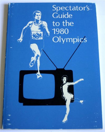 Stock image for Spectator's Guide to the 1980 Olympics for sale by ThriftBooks-Dallas