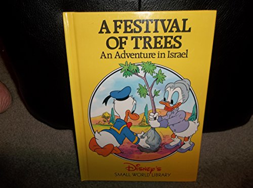 Beispielbild fr A Festival of Trees: An Adventure in Israel (Disney's Small World Library) zum Verkauf von Better World Books