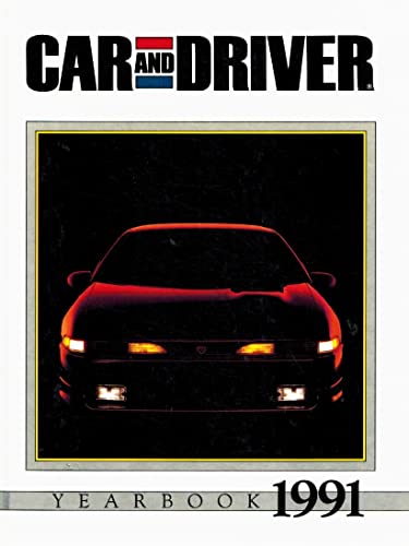 Stock image for Car and Driver Yearbook 1991 for sale by BombBooks