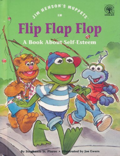 Beispielbild fr Jim Henson's Muppets in Flip, Flap, Flop: A Book About Self-Esteem zum Verkauf von Wonder Book