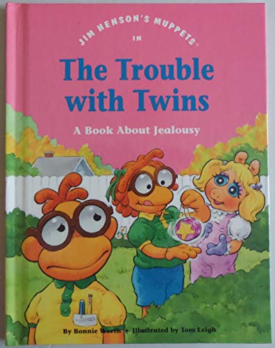 Beispielbild fr The Trouble With Twins: A Book About Jealousy zum Verkauf von Better World Books