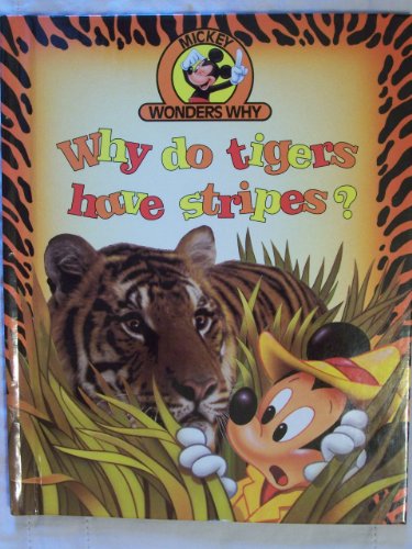 Imagen de archivo de mickey wonders why: why do tigers have stripes? a la venta por Once Upon A Time Books