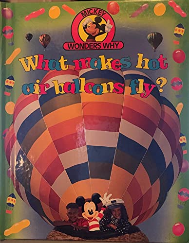 Beispielbild fr What Makes Hot Air Balloons Fly? zum Verkauf von Wonder Book