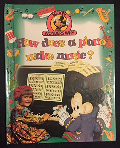 Beispielbild fr How does a piano make music? (Mickey wonders why) zum Verkauf von Better World Books