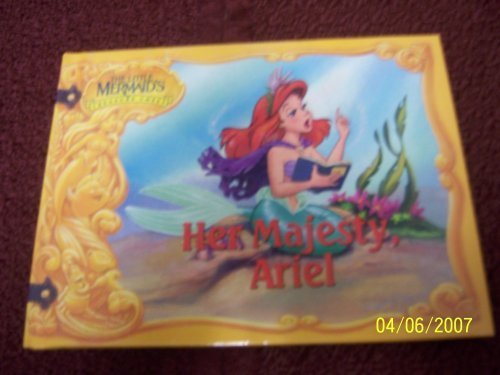 Stock image for Her Majesty, Ariel (The Little Mermaids's Treasure Chest Series) for sale by ThriftBooks-Atlanta