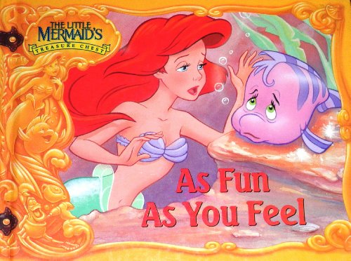 Stock image for As Fun As You Feel (The Little Mermaid's Treasure Chest) for sale by Better World Books