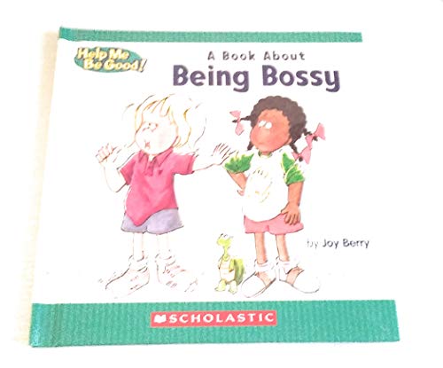 Stock image for A Book about Being Bossy for sale by Better World Books