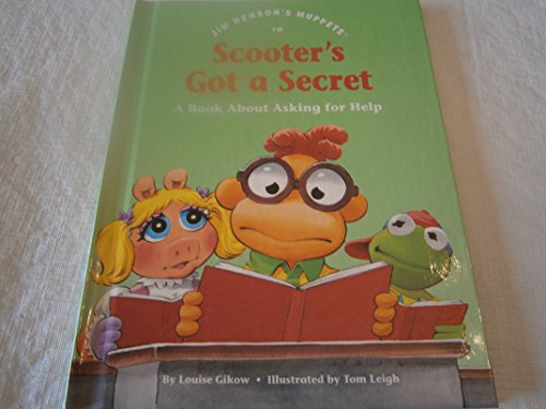 Stock image for Jim Henson's Muppets in Scooter's got a secret: A book about asking for help (Values to grow on) for sale by Jenson Books Inc