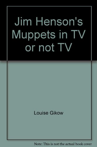 Jim Henson's Muppets in TV or not TV: A book about moderation (Values to grow on) (9780717287079) by Louise Gikow