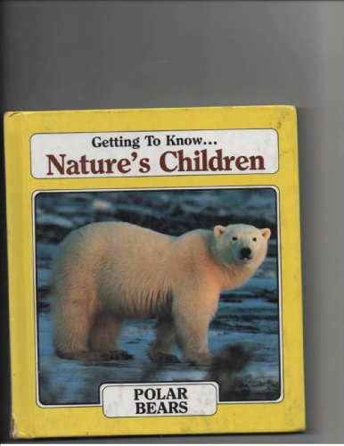 Beispielbild fr Polar bears: And, Skunks / Laima Dingwall (Getting to know . nature's children) zum Verkauf von SecondSale