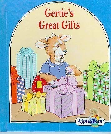 Stock image for Gerties Great Gifts (AlphaPets) for sale by Ebooksweb