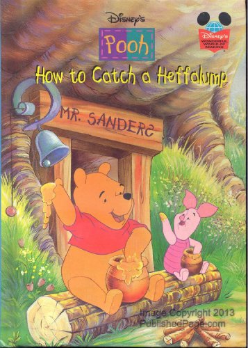 Stock image for How to Catch a Heffalump (Disney's Pooh) (Disney's Wonderful World of Reading) for sale by Your Online Bookstore