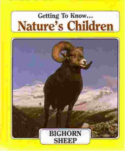 Stock image for Bighorn Sheep / Prairie Dogs (Getting to Know.Nature's Children Series - Bk. 14) for sale by HPB-Ruby