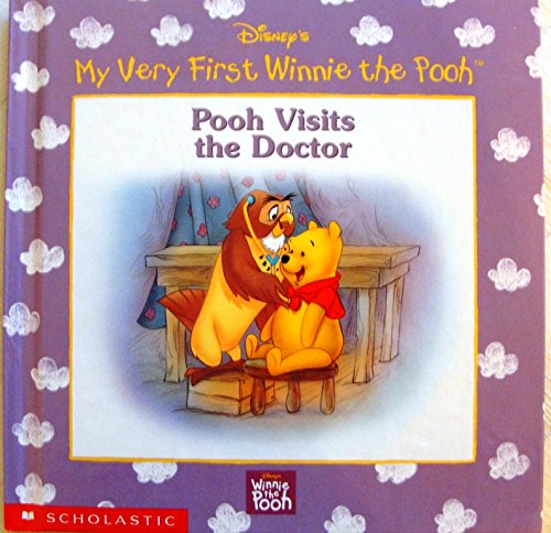 Beispielbild fr Pooh Visits the Doctor (Disney's My Very First Winnie the Pooh) zum Verkauf von GF Books, Inc.