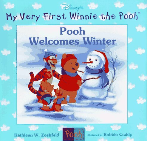 Beispielbild fr Disney's My Very First Winnie the Pooh; Pooh Welcomes Winter zum Verkauf von Once Upon A Time Books