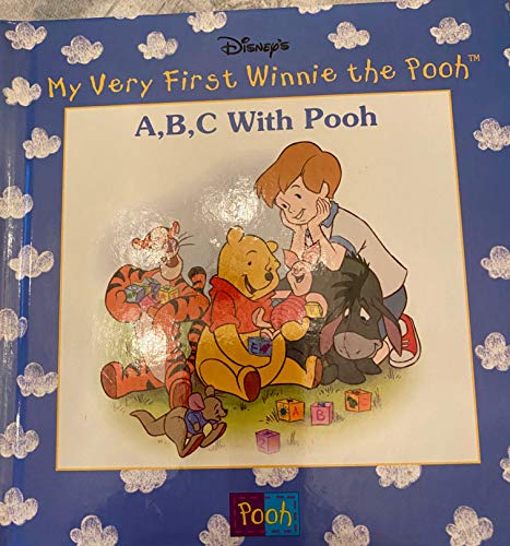 Imagen de archivo de A, B, C with Pooh (Disney's My Very First Winnie the Pooh) a la venta por SecondSale