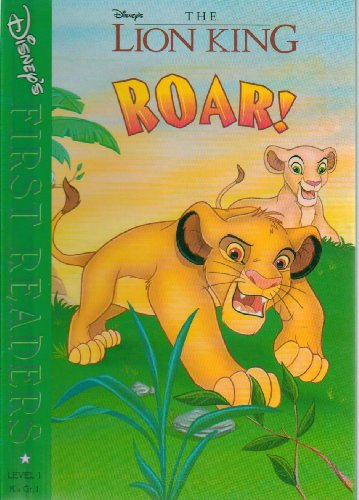 Stock image for Roar!: A Story from Disney's the Lion King (Disney First Readers-Level 1) for sale by Once Upon A Time Books