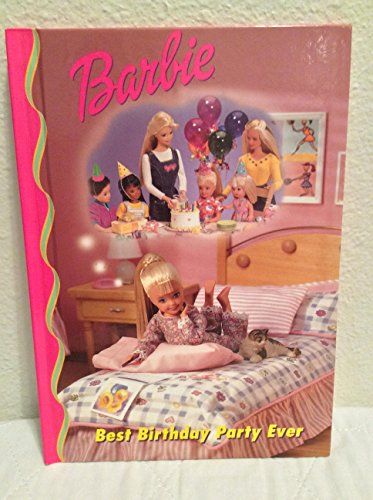 9780717288922: Barbie: Best birthday party ever (Barbie & friends book club)