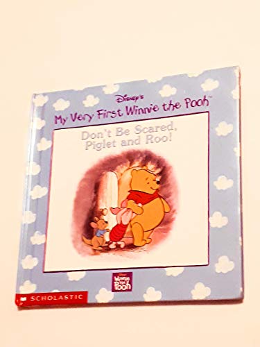 Imagen de archivo de Don't be scared, Piglet and Roo (Disney's My very first Winnie the Pooh) a la venta por SecondSale