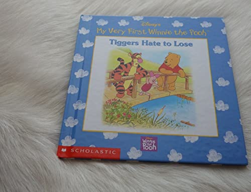 Imagen de archivo de Disney's My Very First Winnie the Pooh: Tiggers Hate to Lose a la venta por Once Upon A Time Books