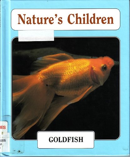 9780717290697: Goldfish (Nature's Children)