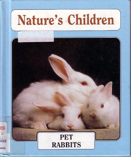 9780717290710: Pet Rabbits (Nature's Children)
