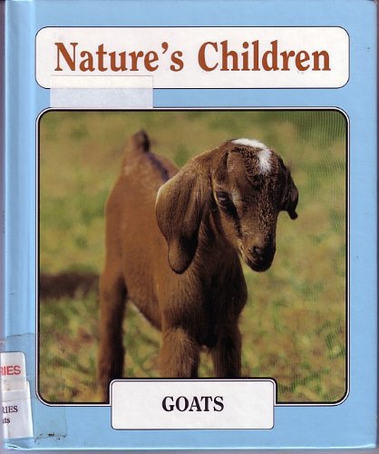 Stock image for Goats (Nature's Children) for sale by Bookmonger.Ltd