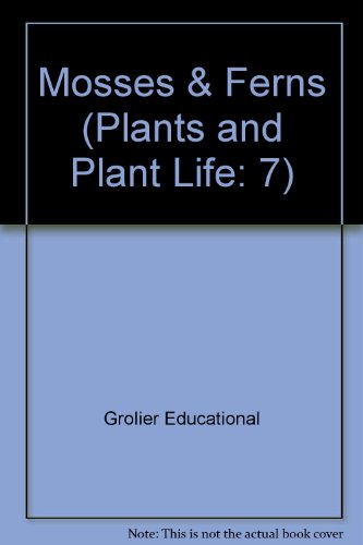 Beispielbild fr Mosses & Ferns (Plants and Plant Life: 7) zum Verkauf von Better World Books
