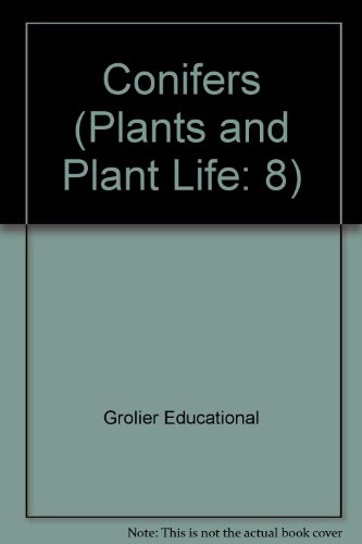 Stock image for Conifers (Plants and Plant Life: 8) for sale by Better World Books