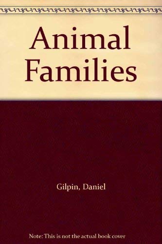 Animal Families (9780717295975) by Gilpin, Daniel