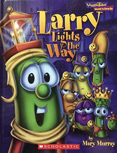 Stock image for Veggie Tales Larry Lights the Way (Values To Grow By) for sale by SecondSale