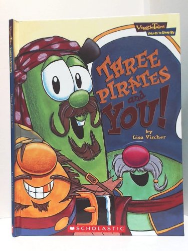 Beispielbild fr Three Pirates and You (Veggie Tales) zum Verkauf von Better World Books