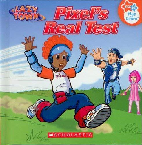 Beispielbild fr Pixel's Real Test (Nick Jr., Play-to-Learn, Lazy Town) zum Verkauf von SecondSale