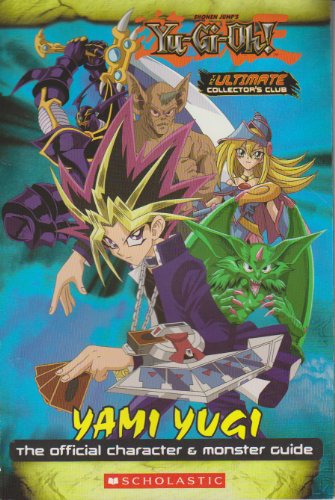 Stock image for Yami Yugi, the Official Character Monster Guide (Yu-Gi-Oh Ultimate Collectors Club) for sale by Books-FYI, Inc.