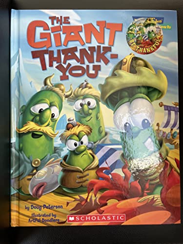 Imagen de archivo de The Giant Thank-you (Veggie Tales - Values to Grow By (VeggieTales)) a la venta por Goodwill of Colorado