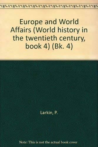 Europe and World Affairs (9780717500666) by Larkin, P.