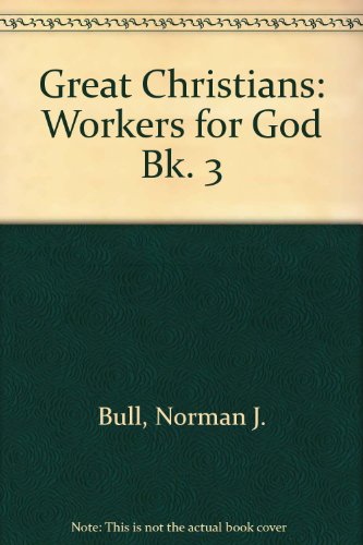 Great Christians (Bk. 3) (9780717504282) by Norman J. Bull