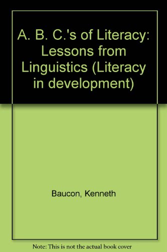 Stock image for The ABCs of Literacy: Lessons from Linguistics for sale by Anybook.com