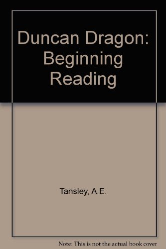 Duncan Dragon: Beginning Reading Bk.2 (9780717511037) by Tansley, A E; Tansley, R E