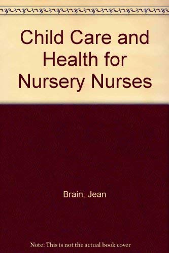 Beispielbild fr Child Care and Health for Nursery Nurses zum Verkauf von Goldstone Books