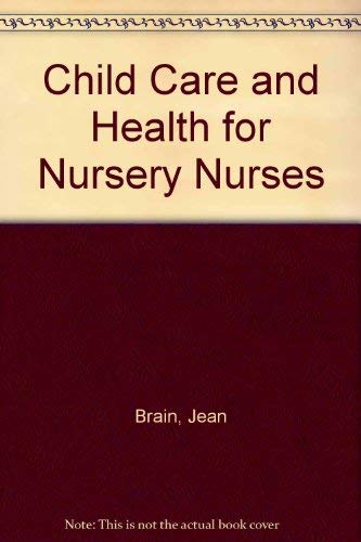 Stock image for Child Care and Health for Nursery Nurses for sale by Goldstone Books