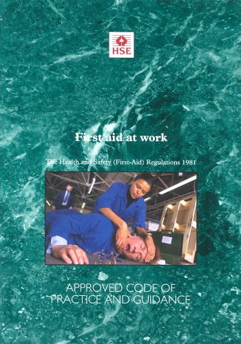 Imagen de archivo de First Aid at Work: Health and Safety (First-Aid) Regulations (1981) and Guidance a la venta por WorldofBooks