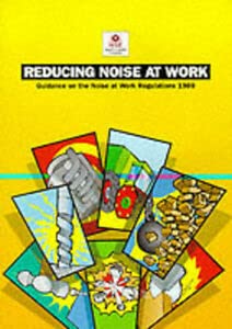 Beispielbild fr Reducing Noise at Work: Guidance on the Noise at Work Regulations 1989: No. 108 (Legal S.) zum Verkauf von WorldofBooks
