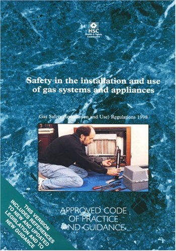 9780717616350: Safety in the Installation and Use of Gas Systems and Appliances: Gas Safety (Installation and Use) Regulations 1998 - Approved Code of Practice