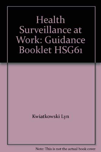 9780717617050: Health Surveillance at Work: Surveillance of People Exposed to Health Risks at Work