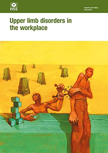 Imagen de archivo de Upper limb disorders in the workplace (HSG60): HSG60 / HSG 60 (Health and safety guidance, HSG60 / HSG 60) a la venta por WorldofBooks