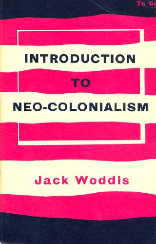 Beispielbild fr Introduction to Neo-Colonialism zum Verkauf von Better World Books